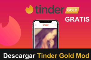 Descargar Tinder Gold Gratis (Todo desbloqueado)